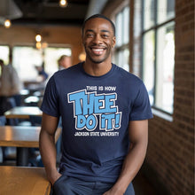 Load image into Gallery viewer, This Is How Thee Do It- JSU