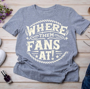 Where Them Fans At!
