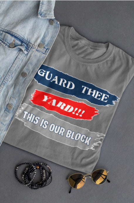 Guard Thee Yard!!
