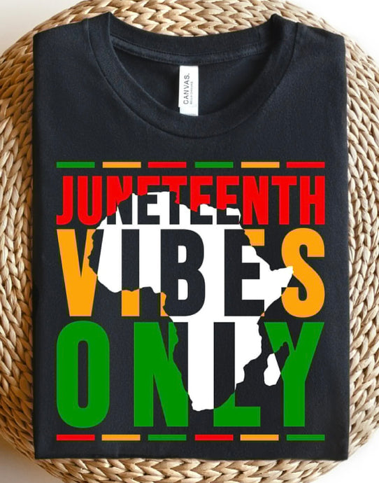 Juneteenth Vibes Only