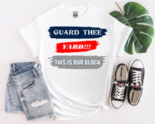 Load image into Gallery viewer, Guard Thee Yard!!