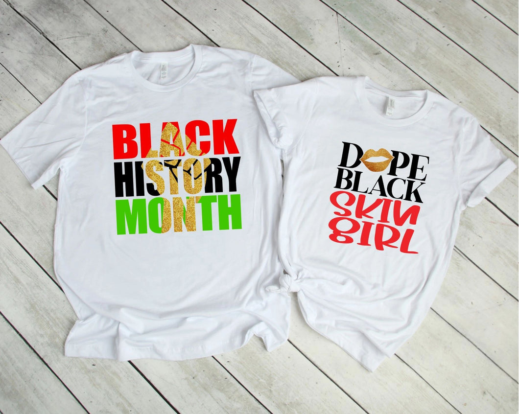 Black History/ Dope Black Skin Girl