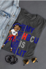 Load image into Gallery viewer, My HBCU Is Lit  JSU