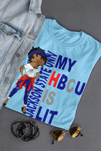 Load image into Gallery viewer, My HBCU Is Lit  JSU