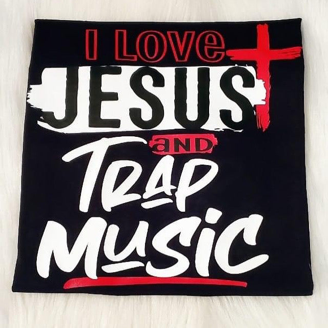 I Love Jesus and Trap Music