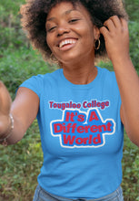 Load image into Gallery viewer, It’s A Different World- Tougaloo