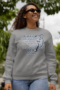 Always Be A Tiger