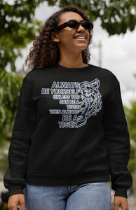 Always Be A Tiger