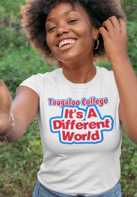 It’s A Different World- Tougaloo