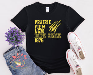 Prairie View Dope Since