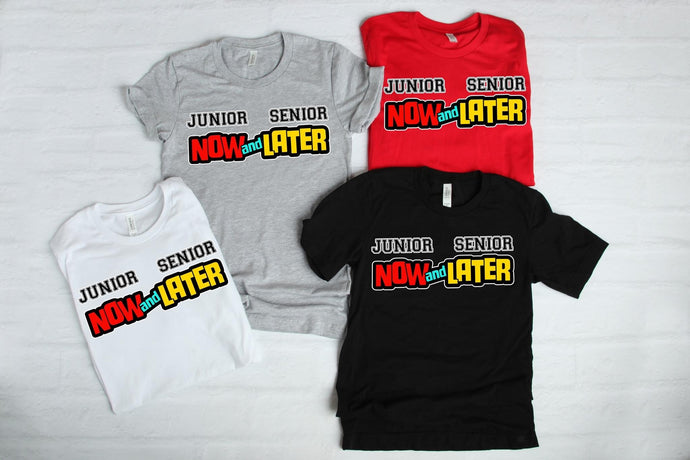 Now and Later - Junior/Senior